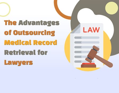 Advantages Of Outsourcing Medical Record Retrieval