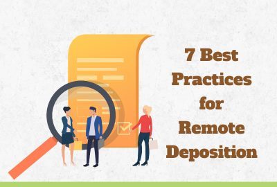 7 Best Practices for Remote Deposition