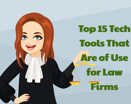 Top 15 Tech Tools That Are of Use for Law Firms [Infographic]