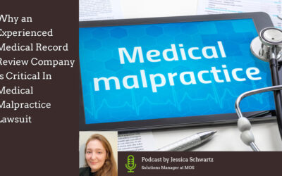 Why An Experienced Medical Record Review Company Is Critical In Medical Malpractice Lawsuit