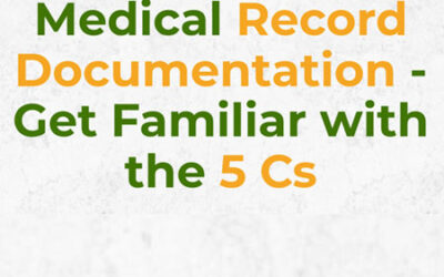 Medical Record Documentation – Get Familiar With The 5 Cs [Infographic]